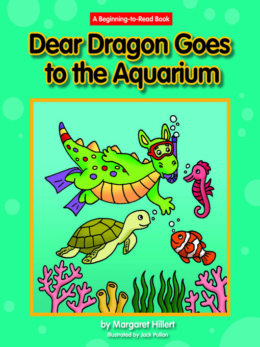 Title details for Dear Dragon Goes to the Aquarium by Margaret Hillert - Available